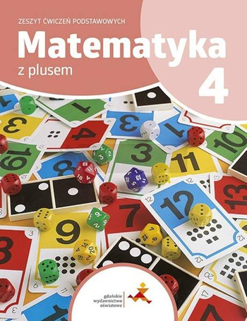 Matematyka SP 4 Z Plusem Zeszyt ćwiczeń podstaw.