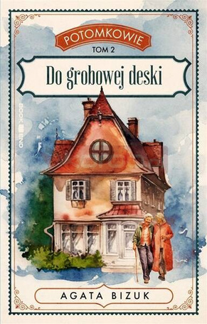 Potomkowie T.2 Do grobowej deski DL