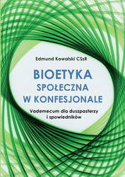 Bioetyka społeczna w konfesjonale