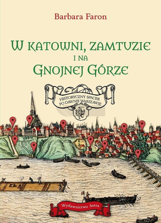 W katowni, zamtuzie i na gnojnej górze