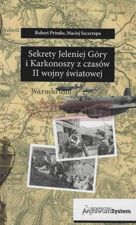 Sekrety Jeleniej Góry i Karkonoszy z czasów...