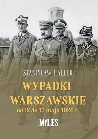 Wypadki warszawskie od 12 do 15 maja 1926