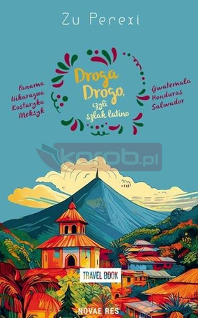 Droga Drogo, czyli szlak latino