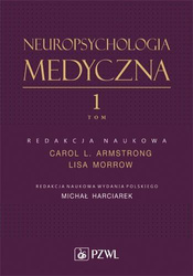 Neuropsychologia medyczna. Tom 1