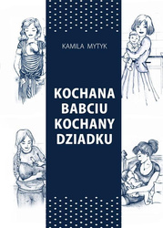 Kochana Babciu. Kochany Dziadku w.2