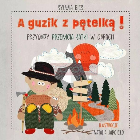 A guzik z pętelką! Przygody Przemcia Łatki..