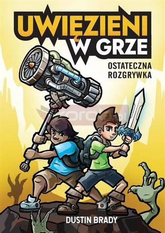 Uwięzieni w grze. Ostateczna rozgrywka