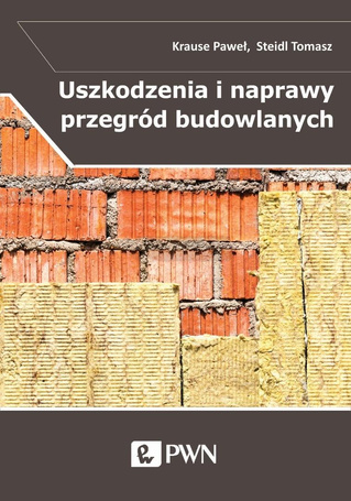 Uszkodzenia i naprawy przegród budowlanych w aspek