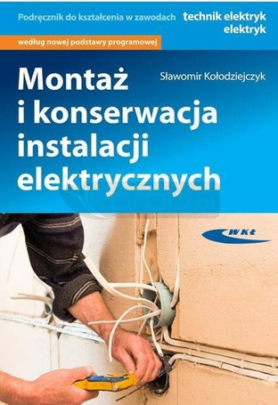 Montaż i konserwacja instalacji elektrycznych