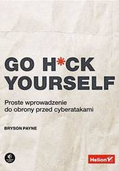 Go H*ck Yourself. Proste wprowadzenie do obrony...