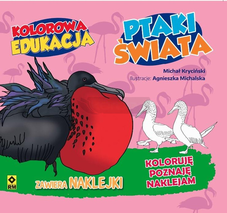 Kolorowa edukacja. Ptaki świata