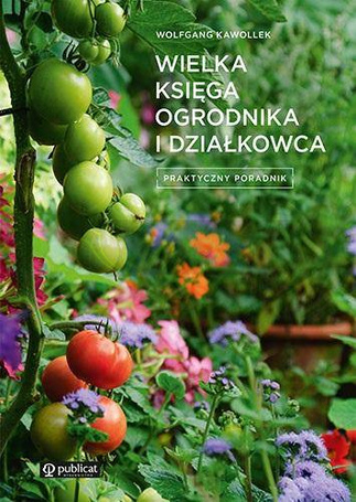 Wielka księga ogrodnika i działkowca