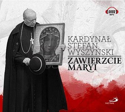 Zawierzcie Maryi audiobook