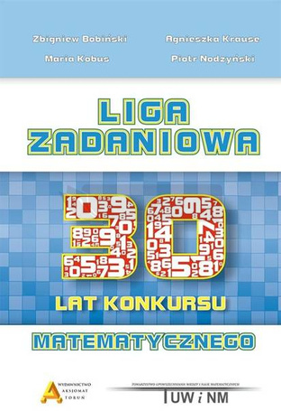 Liga Zadaniowa - 30 lat konkursu matematycznego