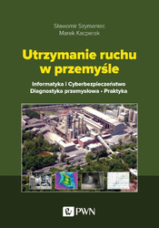 Utrzymanie ruchu w przemyśle. Informatyka...