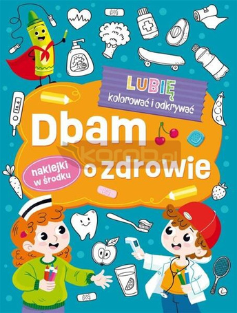 Lubię kolorować i odkrywać. Dbam o zdrowie