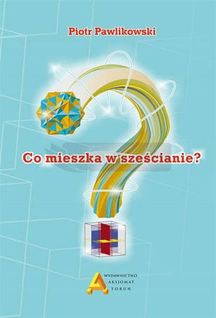 Co mieszka w sześcianie?