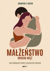 Małżeństwo. Krucha więź