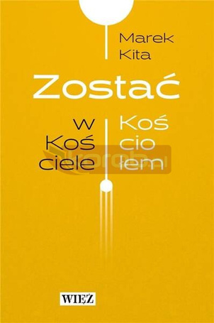 Zostać w Kościele / Zostać Kościołem