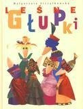 Leśne głupki BAJKA