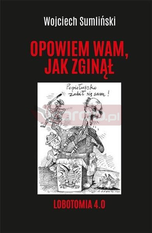 Lobotomia 4.0. Opowiem wam, jak zginął