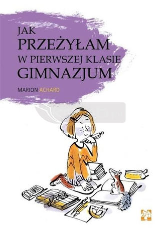 Jak przeżyłam w pierwszej klasie gimnazjum?