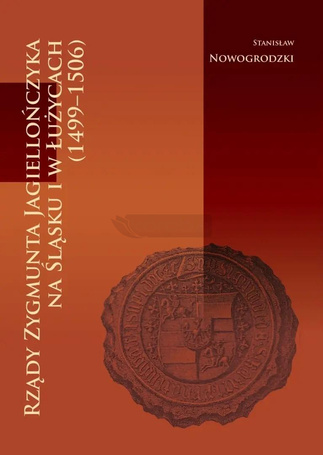 Rządy Zygmunta Jagiellończyka na Śląsku...