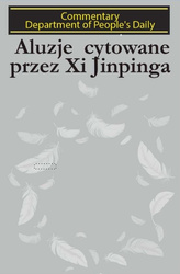 Aluzje cytowane przez Xi Jinpinga