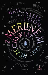 Z Merlinem przez wszechświat...