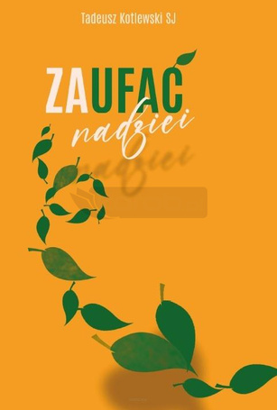 Zaufać nadzei
