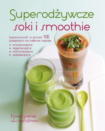 Superodżywcze soki i smoothie