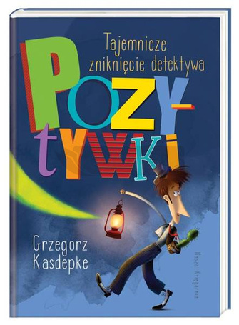 Tajemnicze zniknięcie detektywa Pozytywki