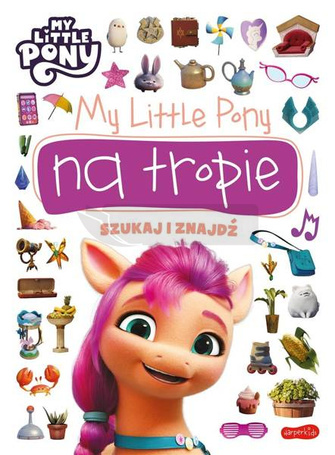 My Little Pony na tropie. Szukaj i znajdź