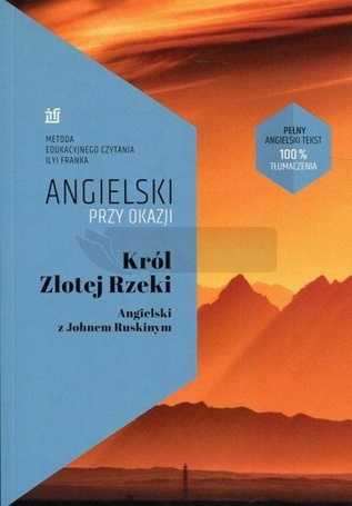 Angielski przy okazji. Król Złotej Rzeki