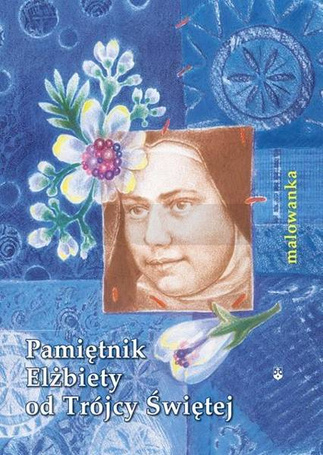 Malowanka - Pamiętnik Elżbiety od Trójcy Świętej