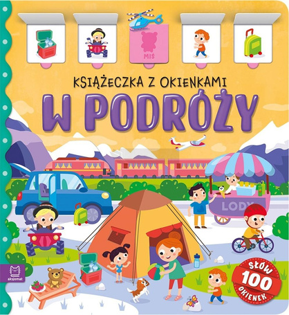 W podróży. Książeczka z okienkami. 100 okienek