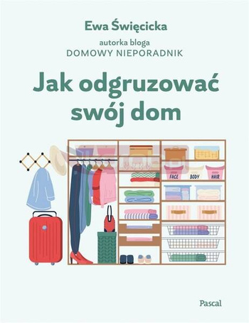 Jak odgruzować swój dom