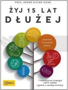 Żyj 15 lat dłużej