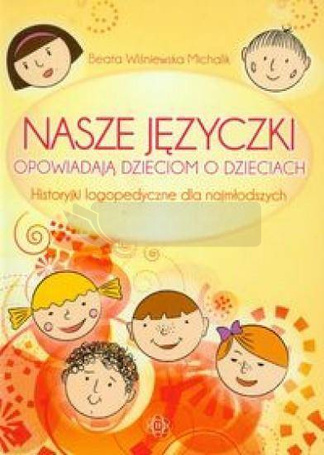 Nasze języczki opowiadają dzieciom o dzieciach