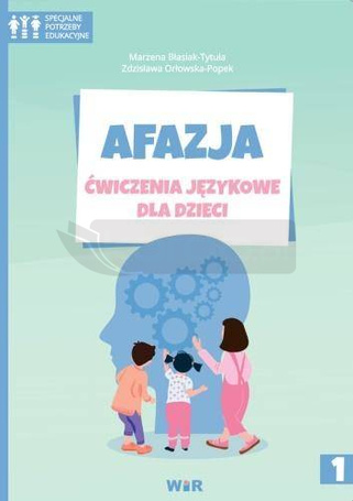 Afazja. Ćwiczenia językowe dla dzieci cz.1