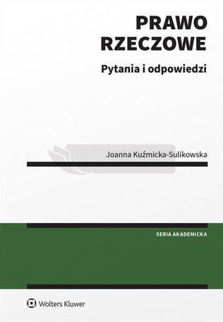 Prawo rzeczowe. Pytania i odpowiedzi