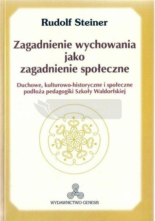 Zagadnienie wychowania jako zagadnienie społeczne