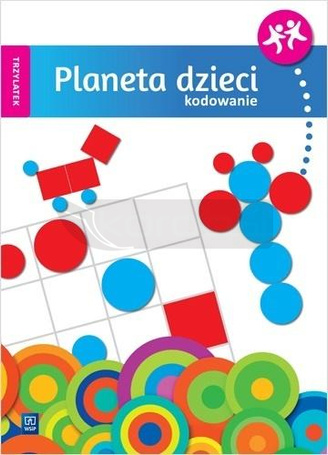 Planeta dzieci. Trzylatek. Kodowanie WSiP