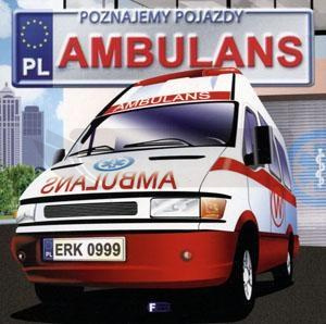Poznajemy pojazdy. Ambulans w.2015
