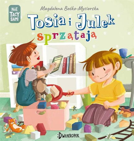 (Nie) tacy sami T.8 Tosia i Julek sprzątają