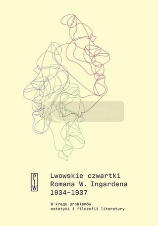 Lwowskie czwartki Romana W. Ingardena 1934-1937