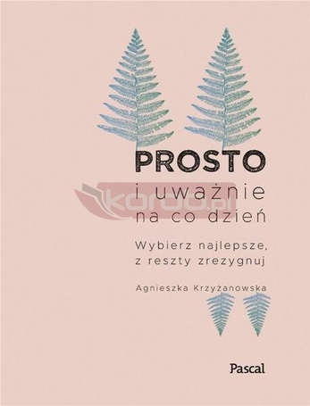 Prosto i uważnie na co dzień. Nowe wydanie