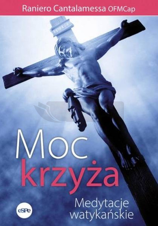 Moc krzyża Medytacje watykańskie