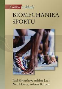 Krótkie wykłady. Biomechanika sportu