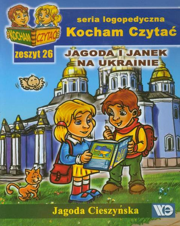Kocham czytać zeszyt 26. Jagoda i Janek na Ukra...